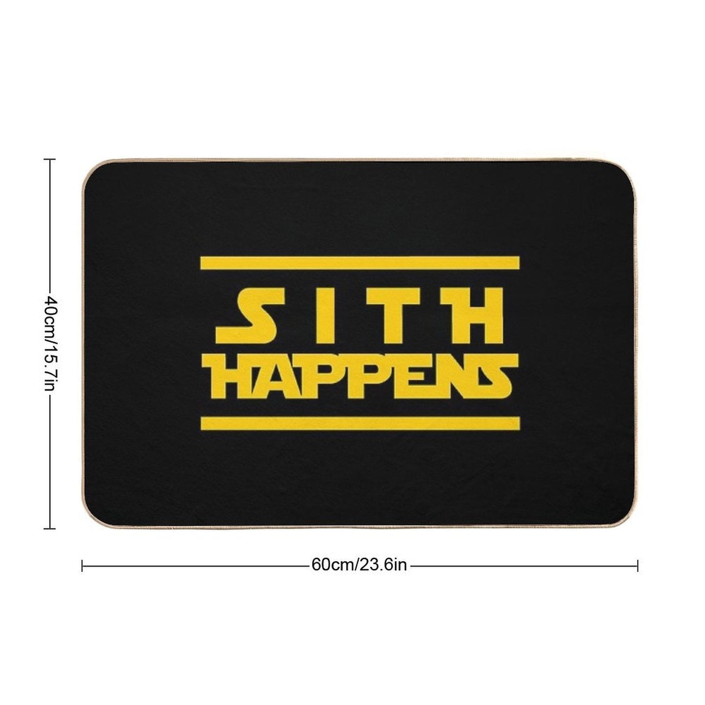 The SITH HAPPENS Design  Easy Maintenance Bath Mat