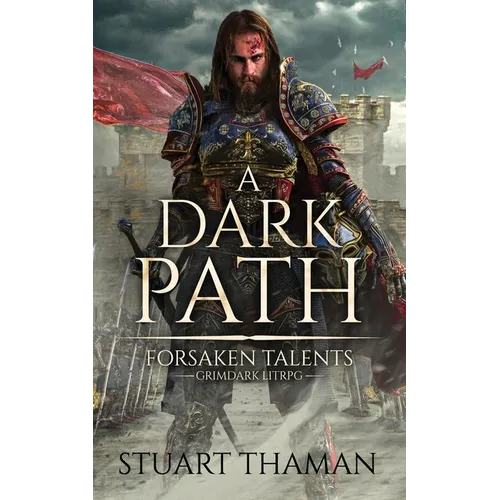 A Dark Path: Grimdark LitRPG