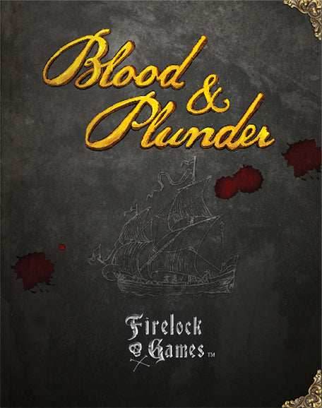 Blood & Plunder Rulebook - 