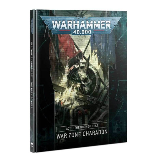 Warhammer 40K: War Zone Charadon – Act I: The Book of Rust - 