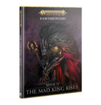 Warhammer: Dawnbringers: Book IV – The Mad King Rises - 