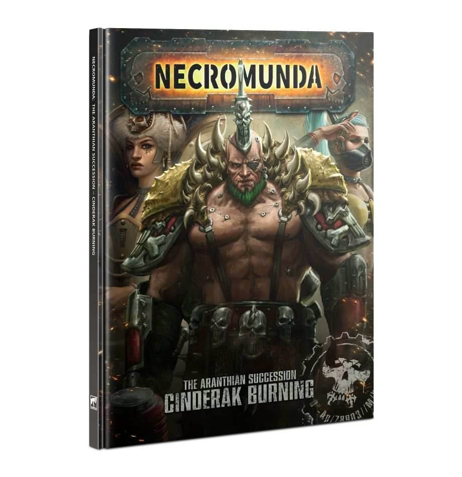 Necromunda: The Aranthian Succession – Cinderak Burning - 