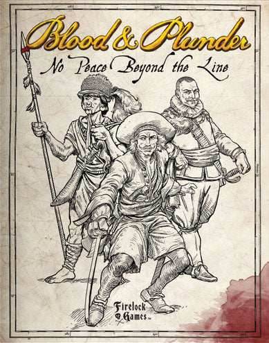 Blood & Plunder: No Peace Beyond the Line Expansion Rulebook - 
