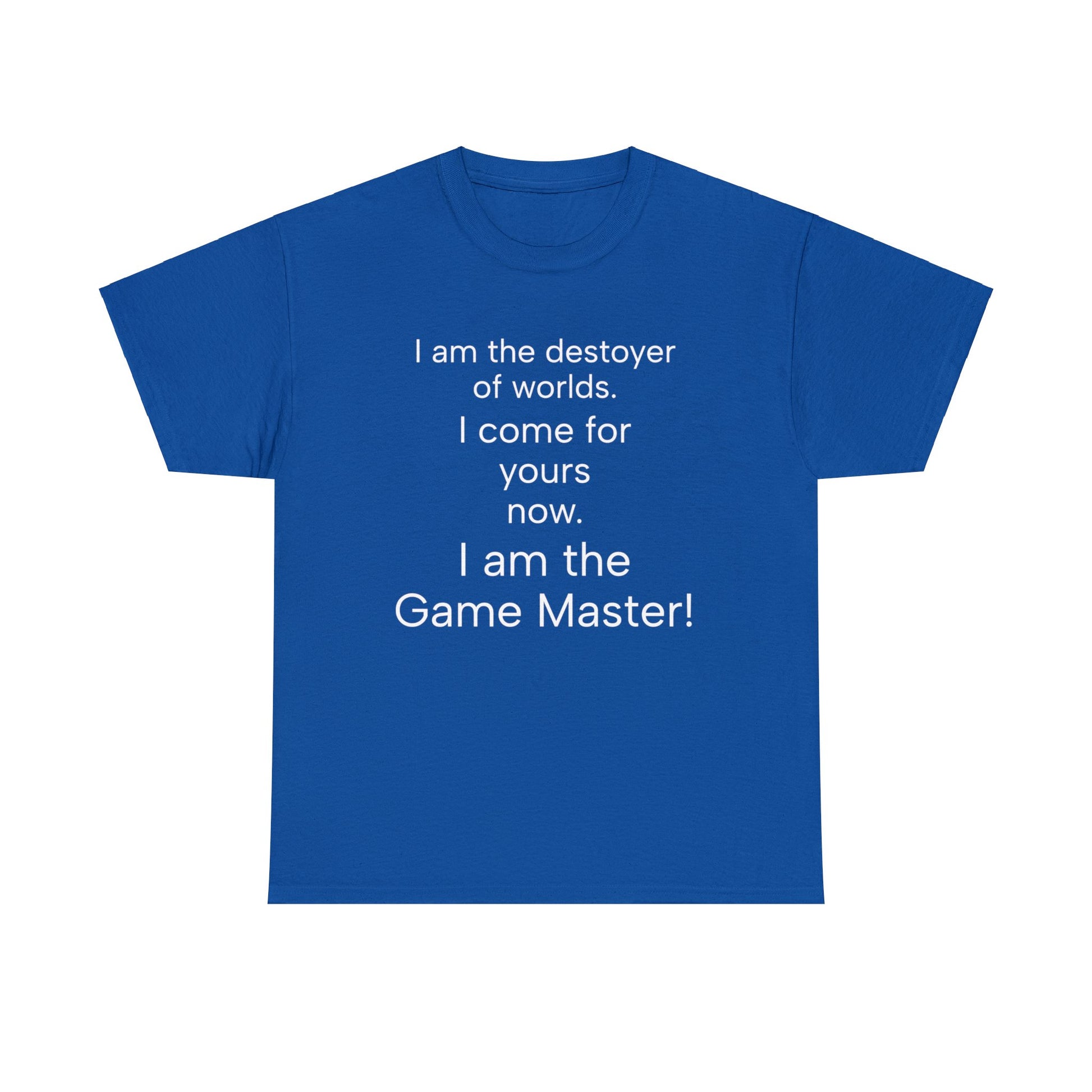 i am the destoyer of worlds, i am the game master Unisex Heavy Cotton Tee-DungeonDice1