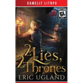2 Lies, 2 Thrones: A Gamelit/LitRPG Adventure