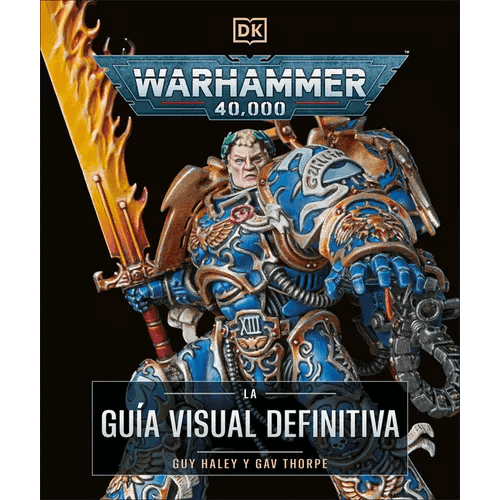 Warhammer 40,000 La Guía Visual Definitiva (the Ultimate Guide) - Hardcover - 