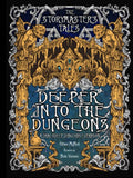 The Storymaster's Tales: Deeper in the Dungeon - A Dracodeep Dungeons Expansion RPG - 