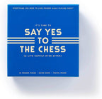Say Yes To The Chess - 