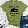 Dear Santa the Jedi Made Me Do It Graphic Tee - S
