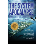The System Apocalypse Short Story Anthology II: A LitRPG post-apocalyptic fantasy and science fiction anthology