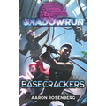Shadowrun: Basecrackers