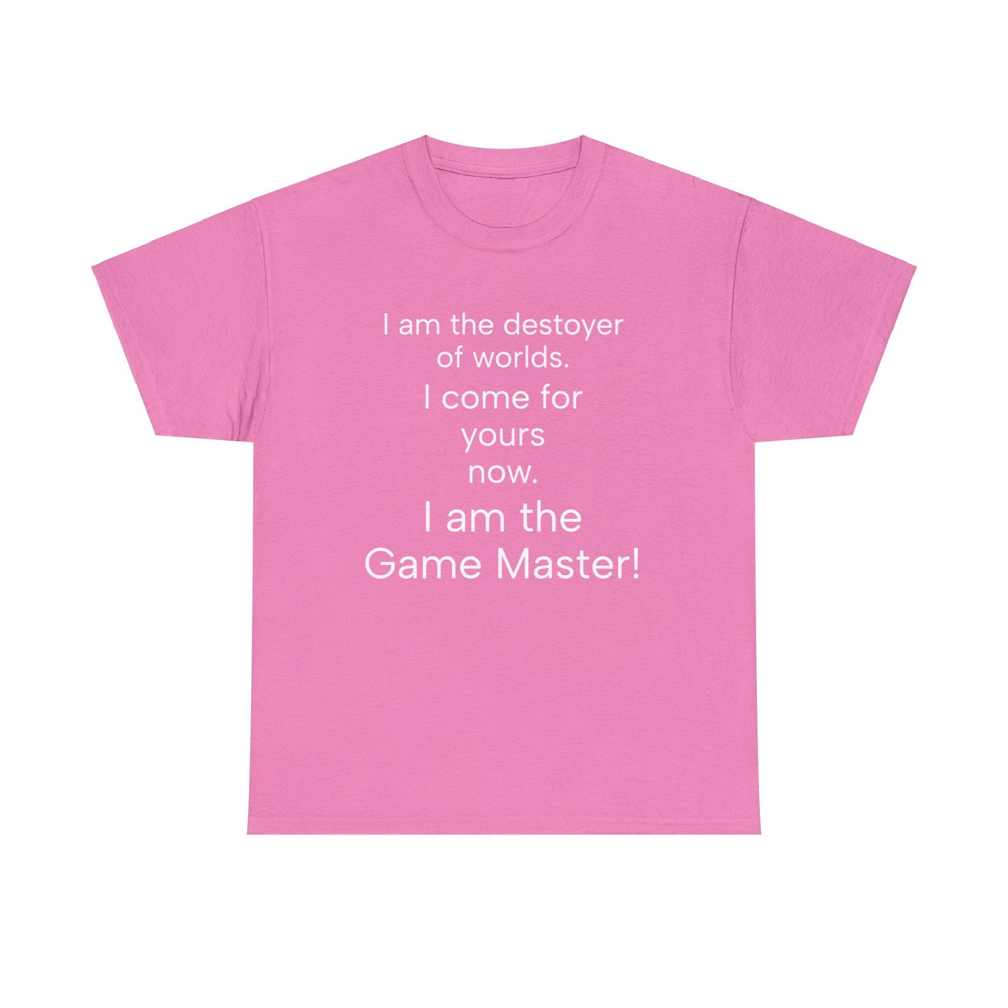 i am the destoyer of worlds, i am the game master Unisex Heavy Cotton Tee-DungeonDice1