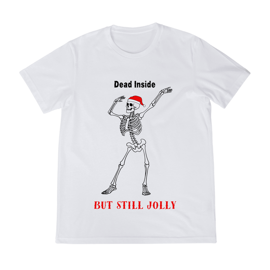 Dead Inside, But Still Jolly Unisex Shirt - S