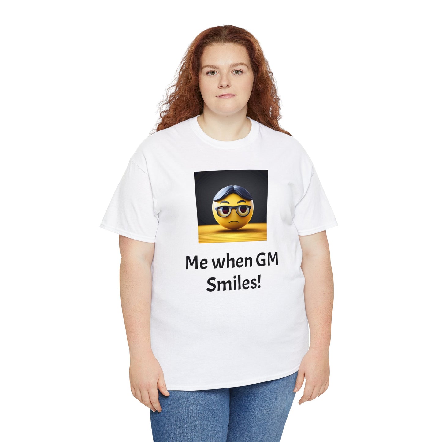 Me when the Gm Smiles Unisex Heavy Cotton Tee-DungeonDice1