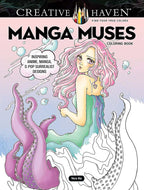 Creative Haven Manga Muses Coloring Book: Inspiring Anime, Manga, & Pop Surrealist Designs (Adult Coloring Books: Fantasy)