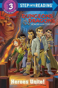 Heroes Unite! (Dungeons & Dragons: Honor Among Thieves) (Step into Reading) - 