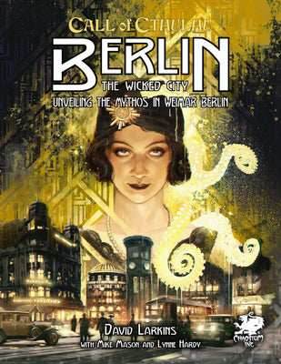 Call of Cthulhu: Berlin - The Wicked City - 
