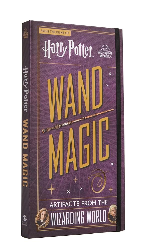 Harry Potter: Wand Magic: Artifacts from the Wizarding World (Harry Potter Artifacts)