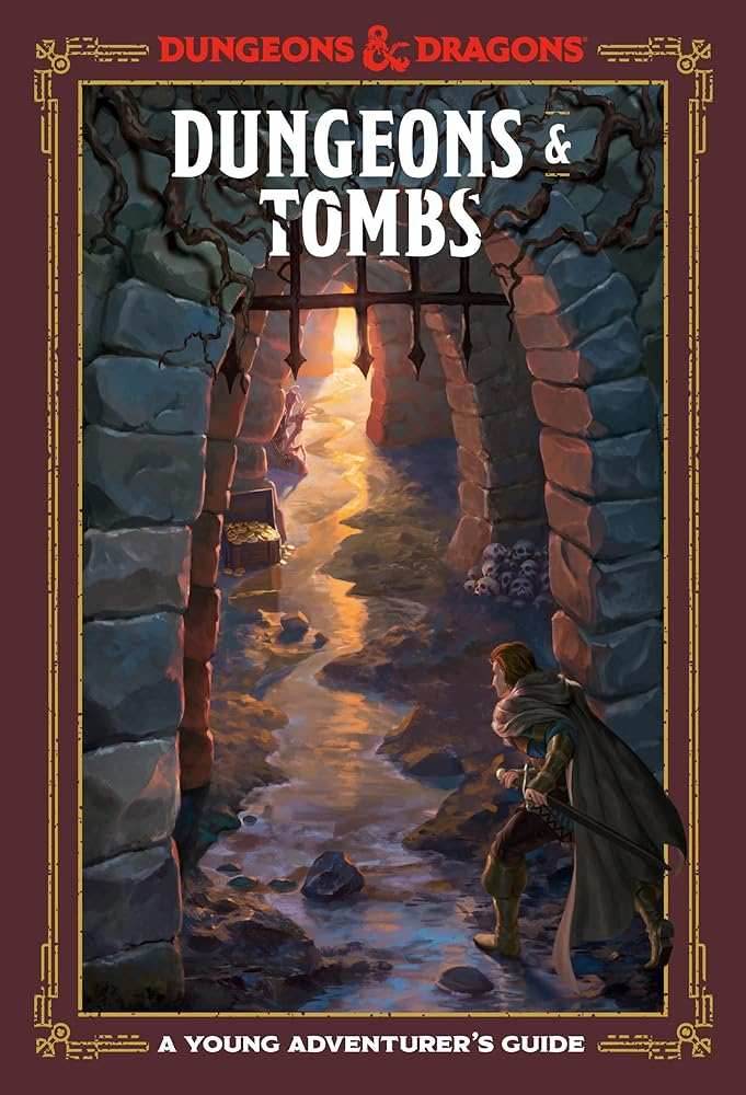 Dungeons & Tombs: A Young Adventurer's Guide - 