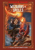 Wizards & Spells (Dungeons & Dragons): A Young Adventurer's Guide - 