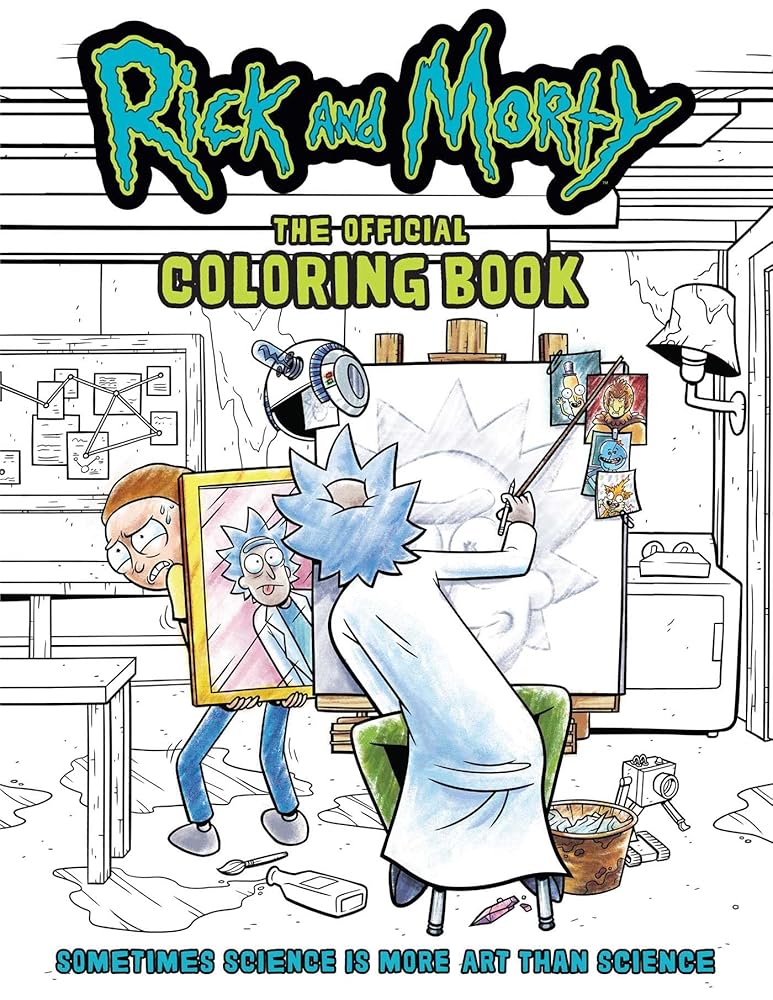 Rick and Morty: The Official Coloring Book: Sometimes Science is More Art Than Science