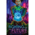 Fighting for the Future: A Cyberpunk-Solarpunk RPG
