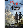 I'm Not the Hero: An Isekai Litrpg