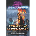 Shadowrun: For A Few Nuyen More