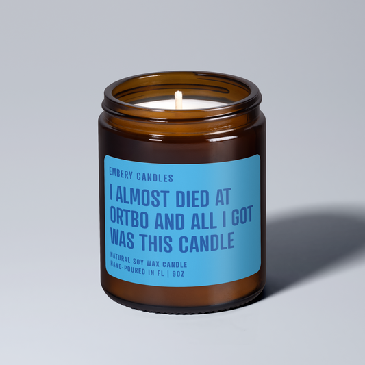Almost Died At ORTBO | Soy Wax Scented Candle