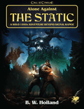 Call of Cthulhu: Alone Against the Static - A Solo Adventure - 