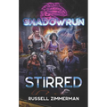 Shadowrun: Stirred