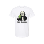Ben Drankin' Unisex Shirt - S / White