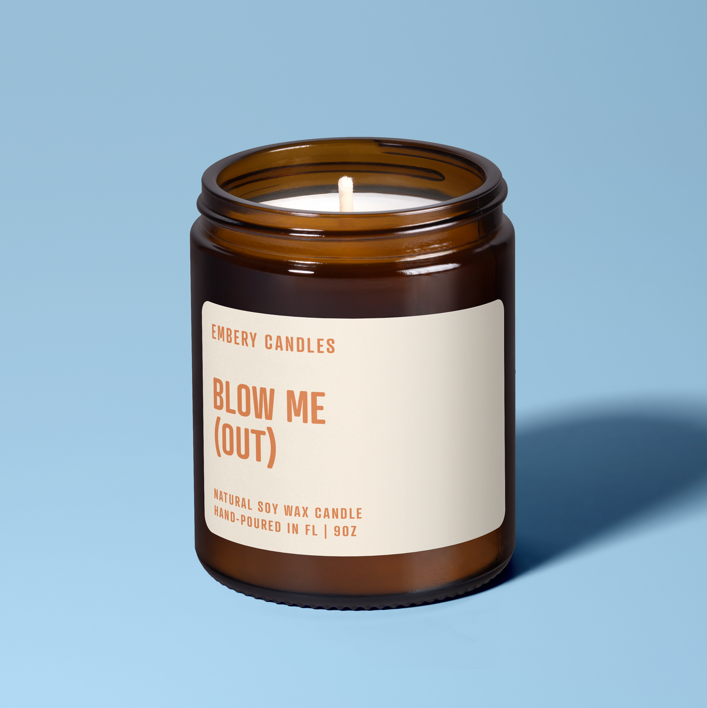 Blow Me (Out) | Soy Wax Scented Candle