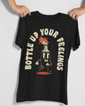 'Bottle Up Your Feelings' Shirt