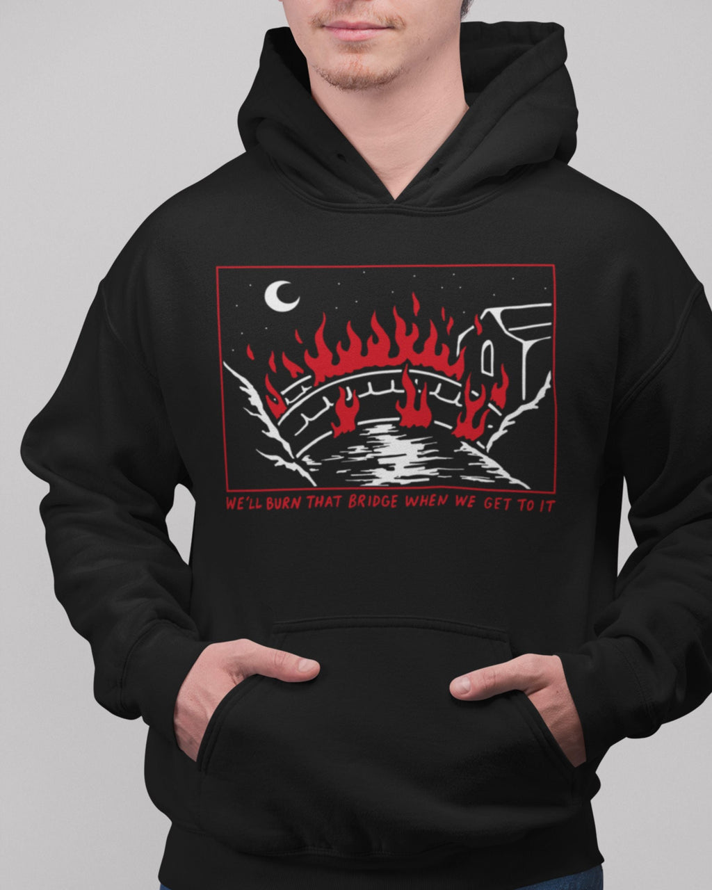 'Burn That Bridge' Hoodie