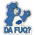 Da Fuq Sticker
