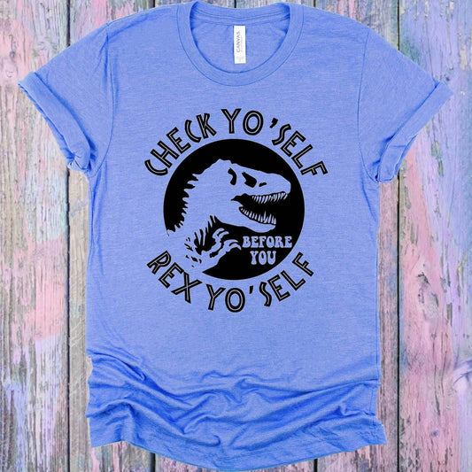 Check Yo Self Before You Rex Yo Self Graphic Tee - S