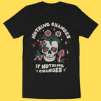 'Nothing Changes' Shirt - Small