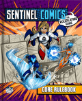Sentinel Comics RPG: Core Rulebook - 
