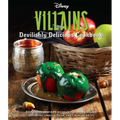 Disney Villains: Devilishly Delicious Cookbook