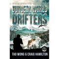 Dungeon World Drifters: A New Apocalyptic LitRPG Series