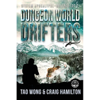 Dungeon World Drifters: A New Apocalyptic LitRPG Series - Paperback