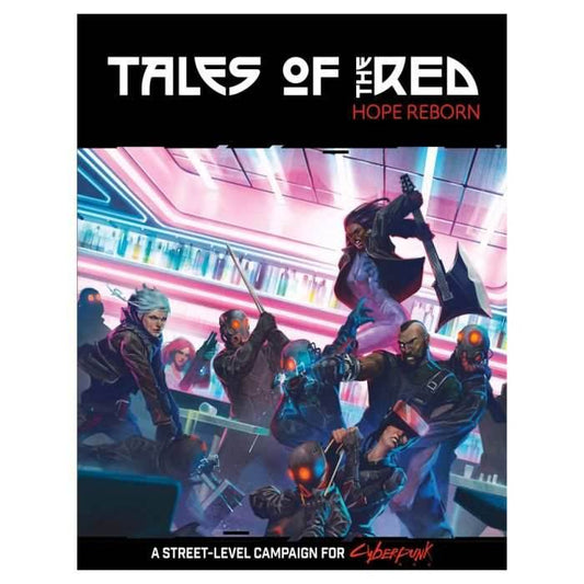 Cyberpunk Red: Tales of the Red - Hope Reborn - 