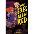 My Eyes Glow Red: A Vampire Litrpg