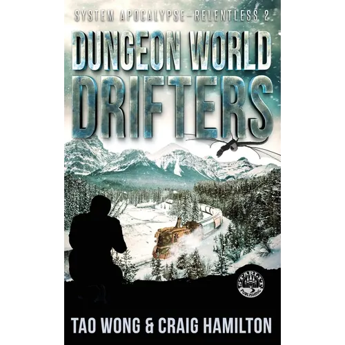Dungeon World Drifters: A New Apocalyptic LitRPG Series