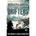 Dungeon World Drifters: A New Apocalyptic LitRPG Series
