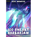 Big Sneaky Barbarian 2: A Litrpg Novel