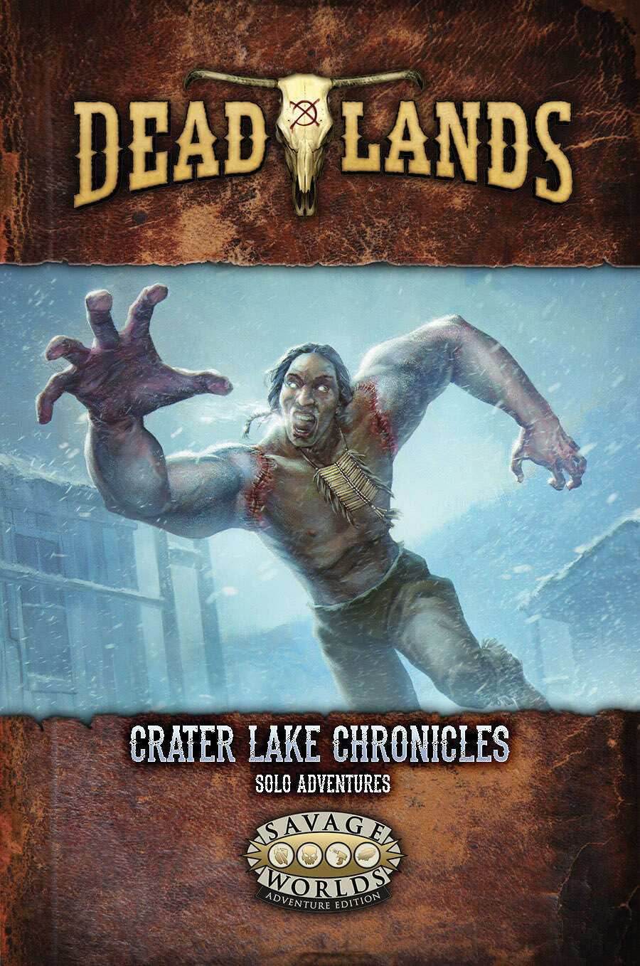 Savage Worlds: Deadlands - Crater Lake Chronicles Solo Adventures - 
