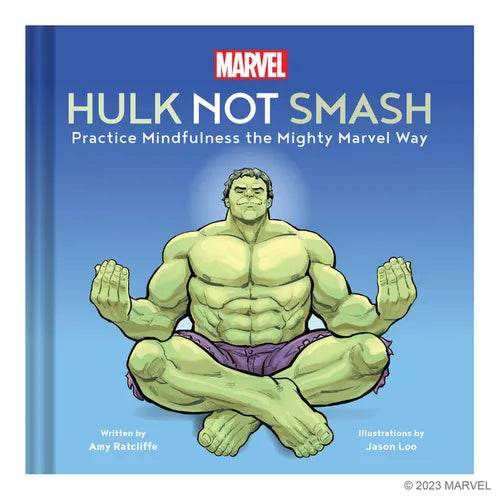 Marvel Hulk Not Smash: Practice Mindfulness the Mighty Marvel Way - Hardcover - 