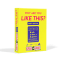 Why Are You Like This?: Grab & Game - Party Edition - 